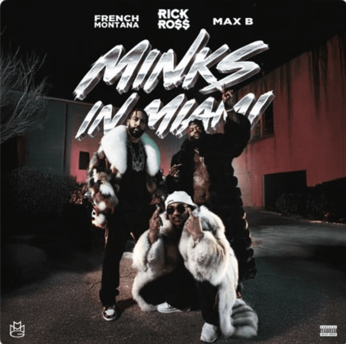 Rick Ross, French Montana, Max B - Minks In Miami