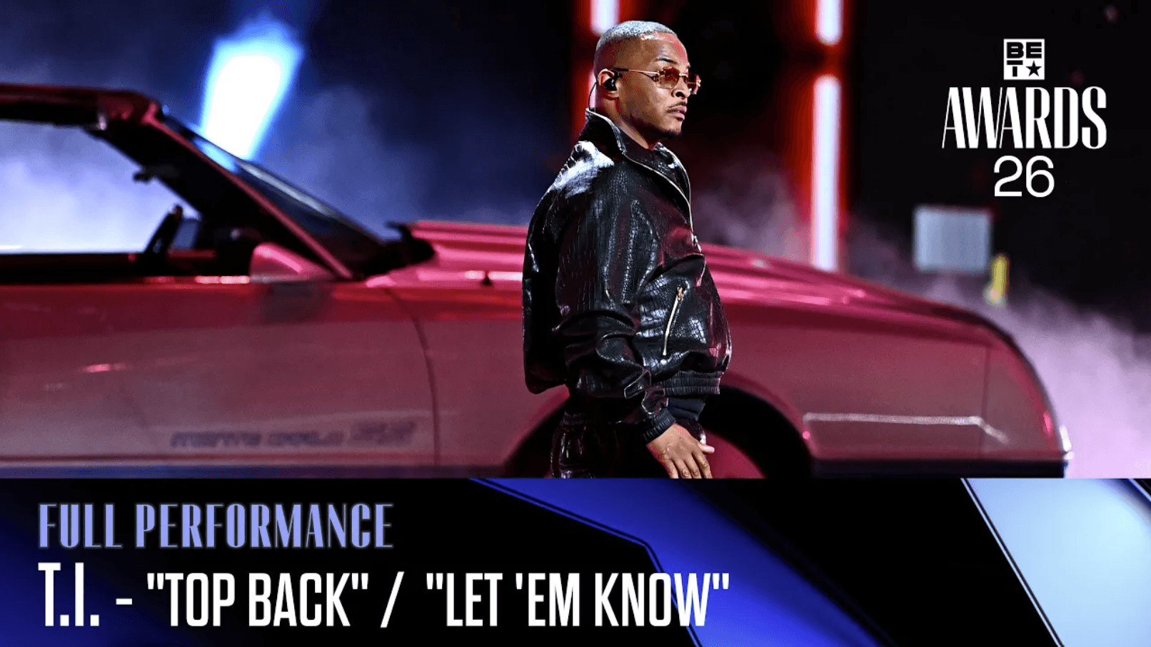 T.I. Performs at the 2026 BET Awards