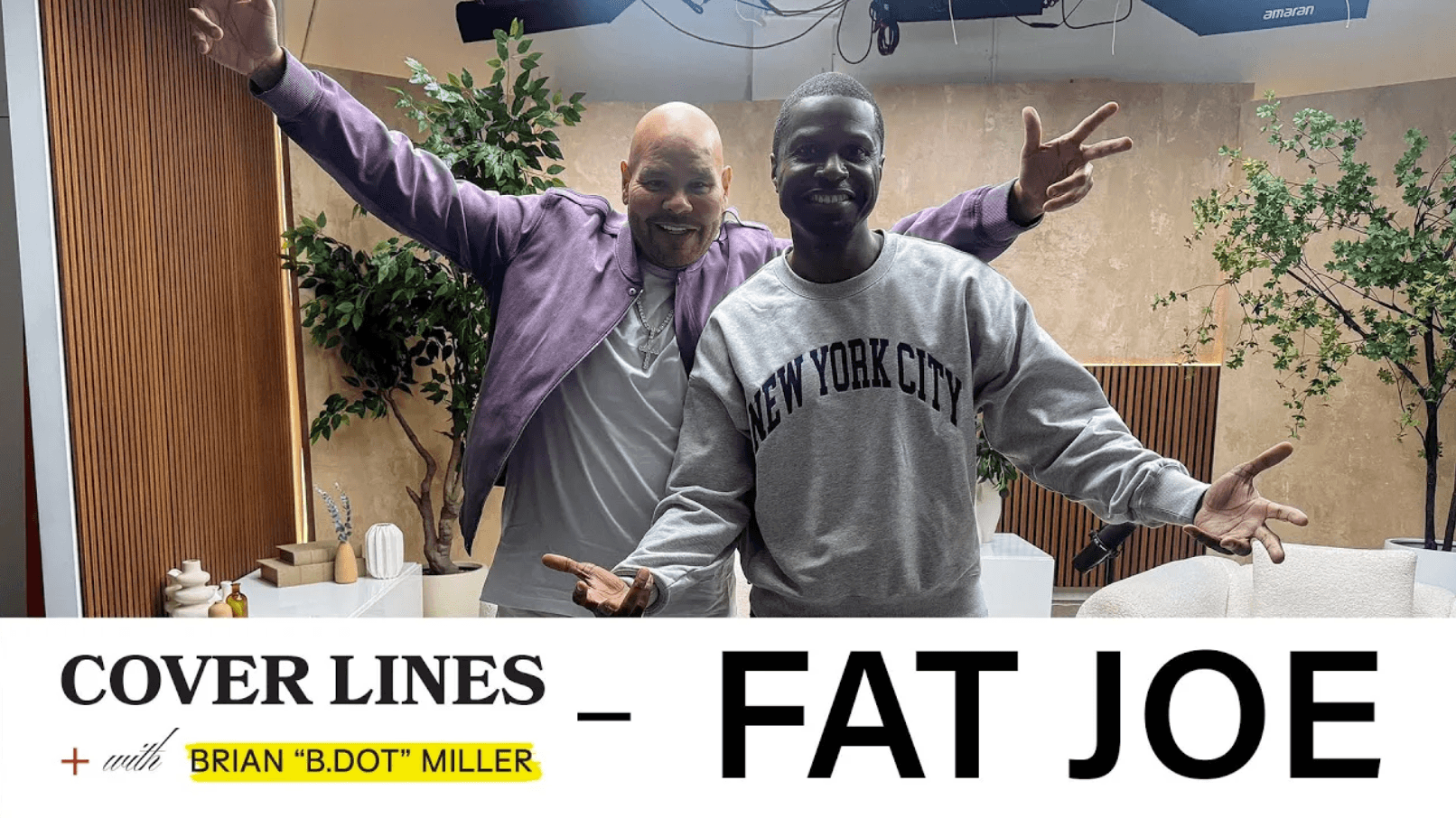 Fat Joe on COVER LINES with Brian “B.Dot” Miller