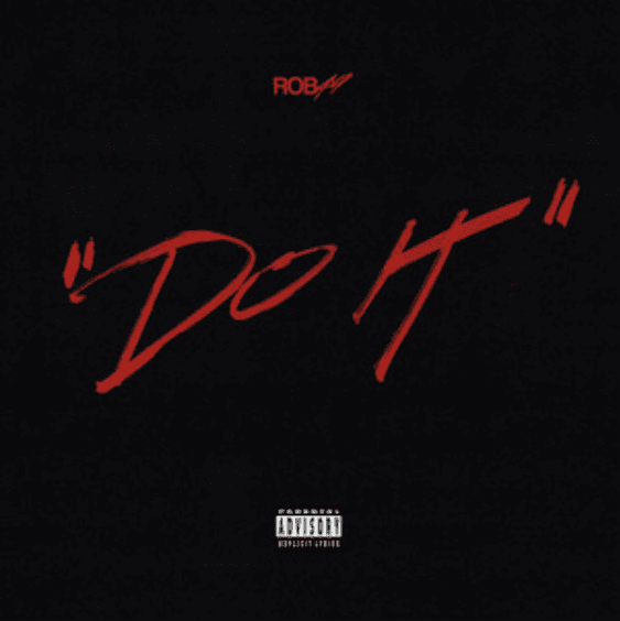 Rob49 - Do It