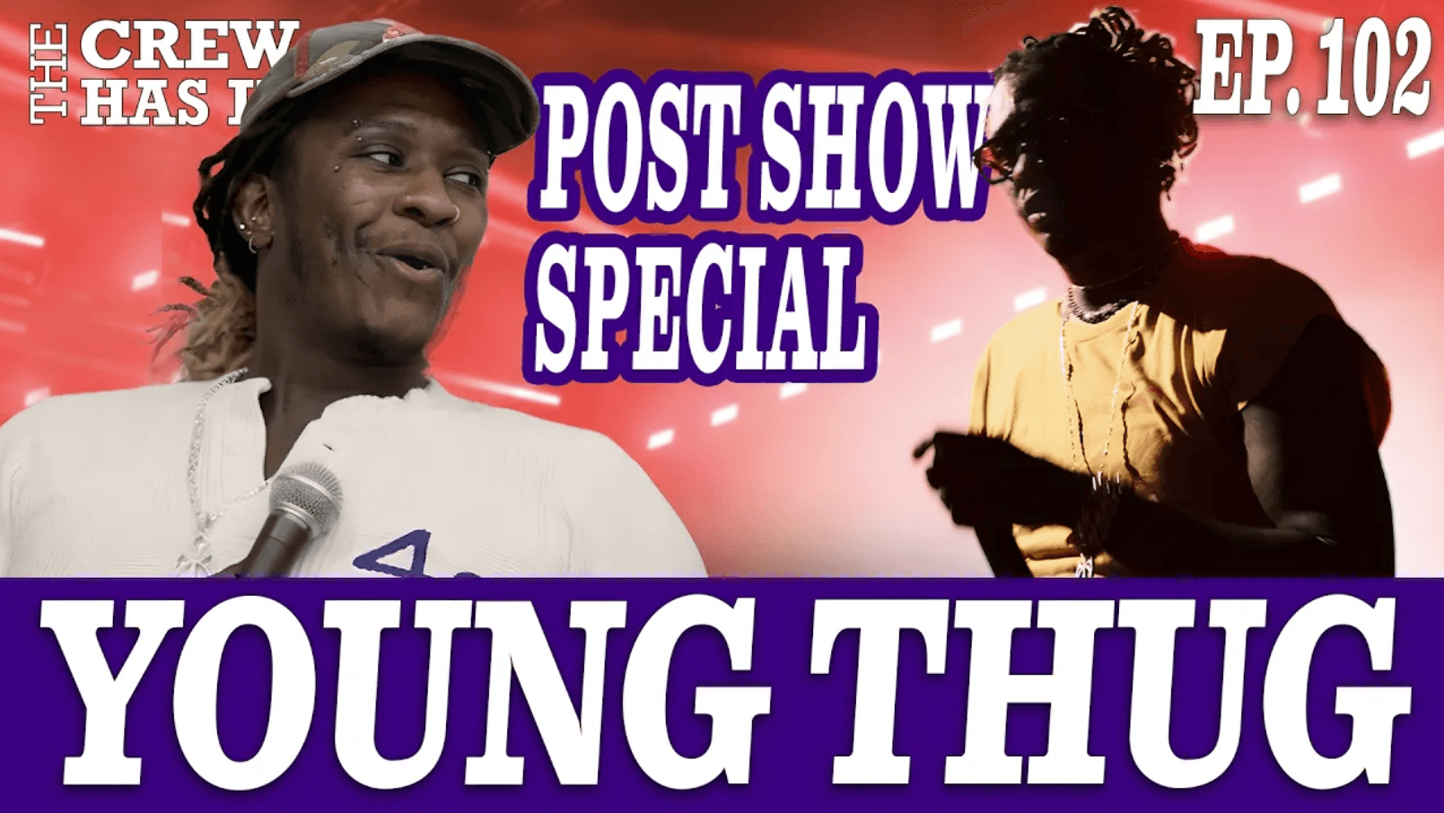 Young Thug on The Crew Has It