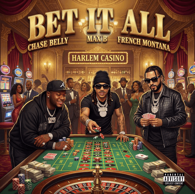 French Montana, Max B, Chase Belly - Bet It All