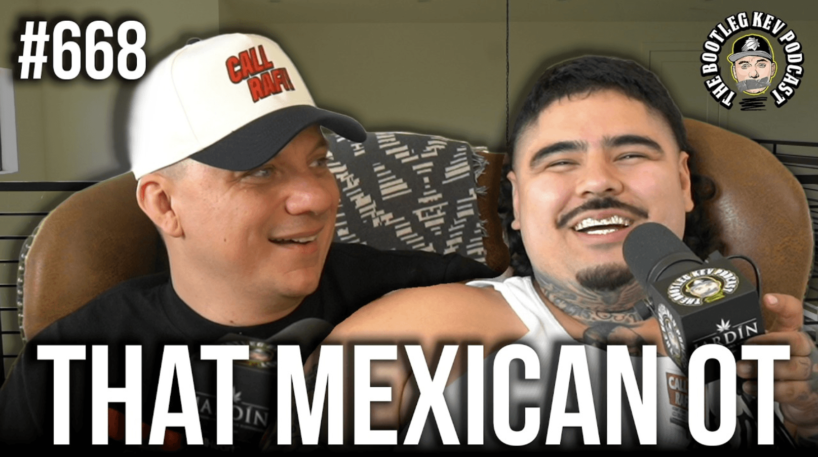 That Mexican OT on Bootleg Kev