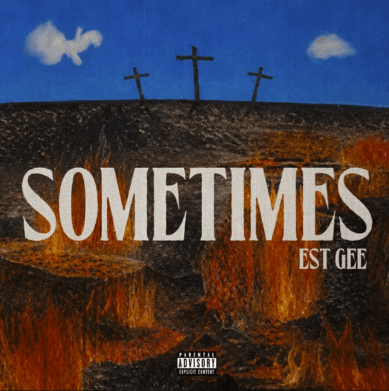 EST Gee - SOMETIMES