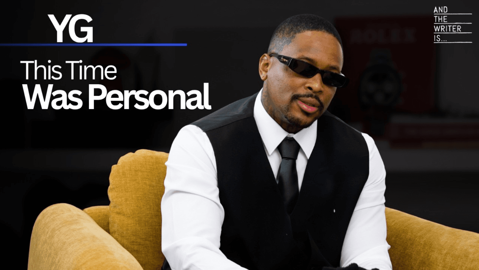 YG on And The Writer Is…