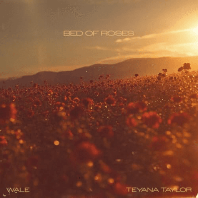 Teyana Taylor, Wale - Bed of Roses
