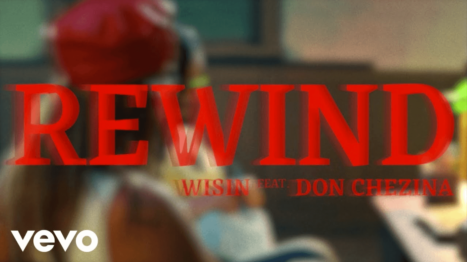 Wisin, Don Chezina - Rewind Selecta