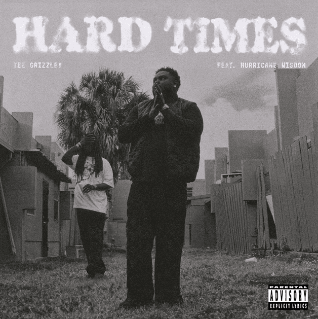 Tee Grizzley - Hard Times feat. Hurricane Wisdom