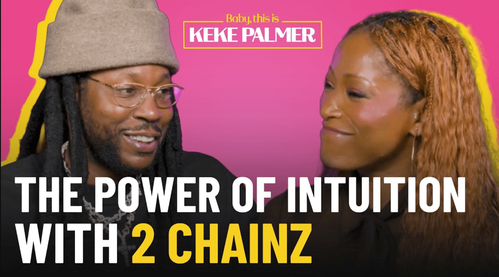 2 Chainz on Baby, This is Keke Palmer