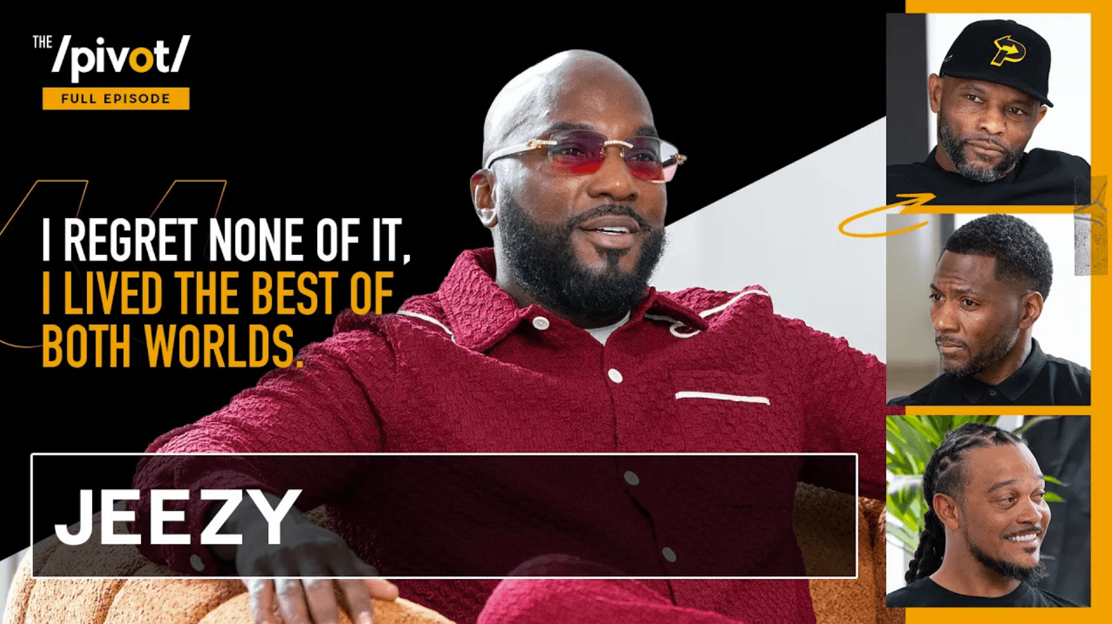 Jeezy on The Pivot Podcast