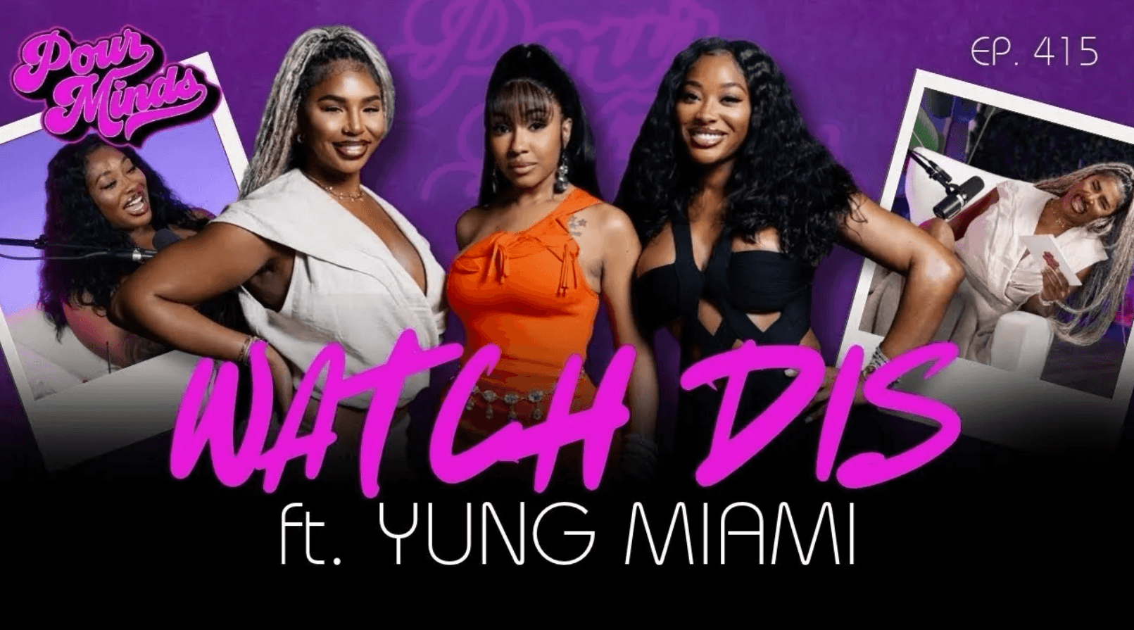 Yung Miami on Pour Minds