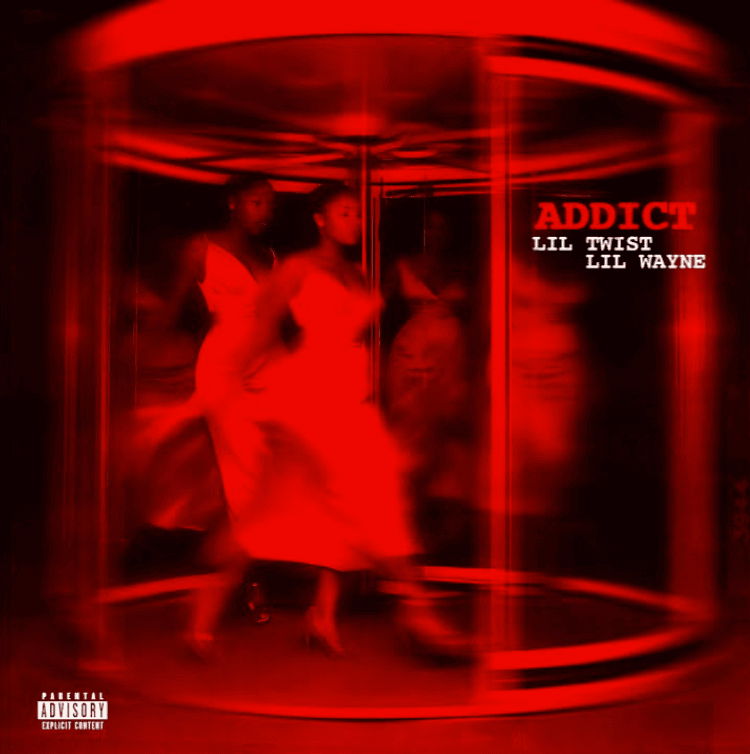 Lil Twist, Lil Wayne - Addict